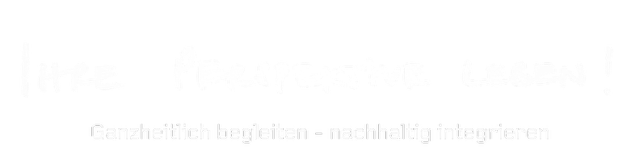 Ganzheitlich begleiten – nachhaltig integrieren